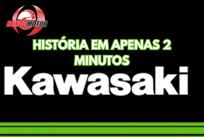 Em apenas 2 minutos saiba a historia da Kawasaki