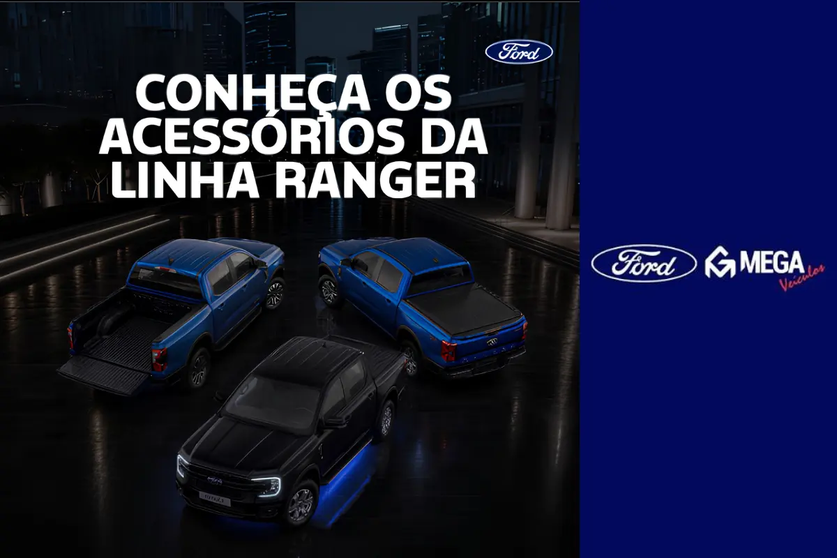 Conheça os acessórios originais da Ford Ranger disponíveis na Mega Ford em Rondônia
